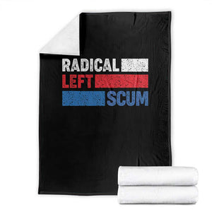 Radical Left Scum Throw Blanket Sarcastic Political Quote American Flag TS14 Black Print Your Wear