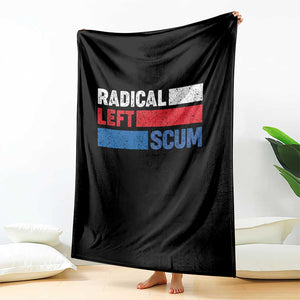 Radical Left Scum Throw Blanket Sarcastic Political Quote American Flag TS14 Print Your Wear