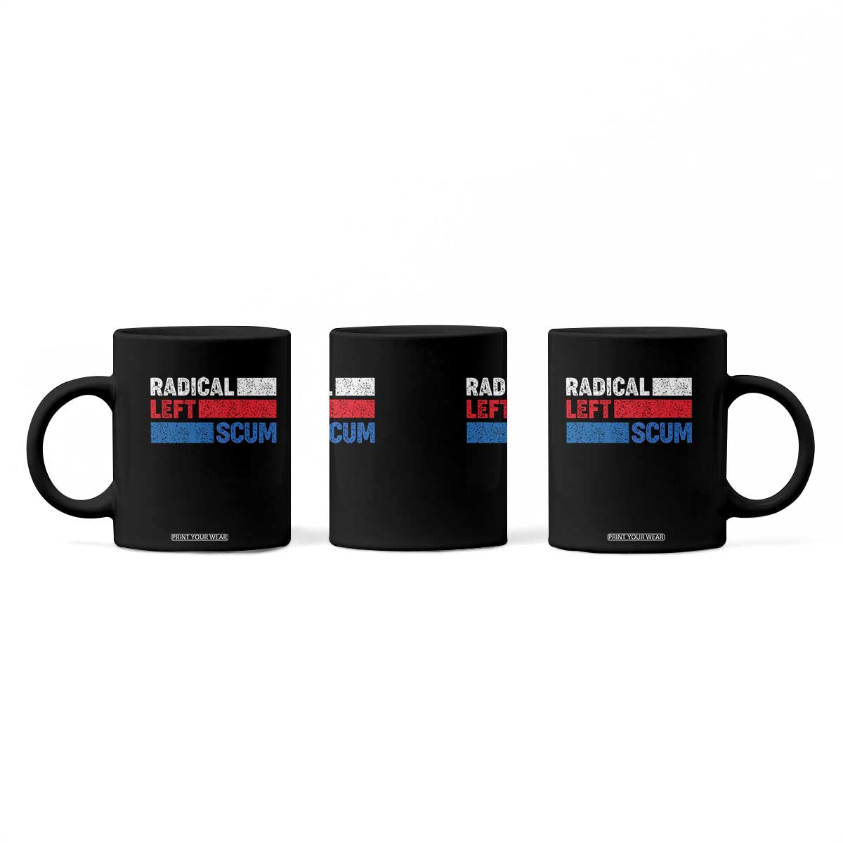 Radical Left Scum Coffee Mug Sarcastic Political Quote American Flag TS14 Print Your Wear
