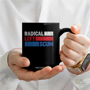 Radical Left Scum Coffee Mug Sarcastic Political Quote American Flag TS14 Print Your Wear
