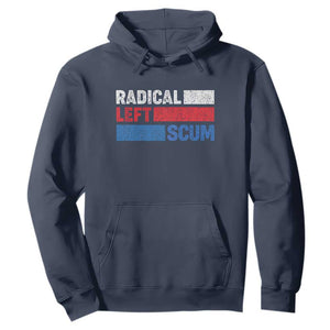 Radical Left Scum Hoodie Sarcastic Political Quote American Flag TS14 Navy Print Your Wear