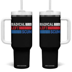 Radical Left Scum Tumbler With Handle Sarcastic Political Quote American Flag TS14 One Size: 40 oz Black Print Your Wear