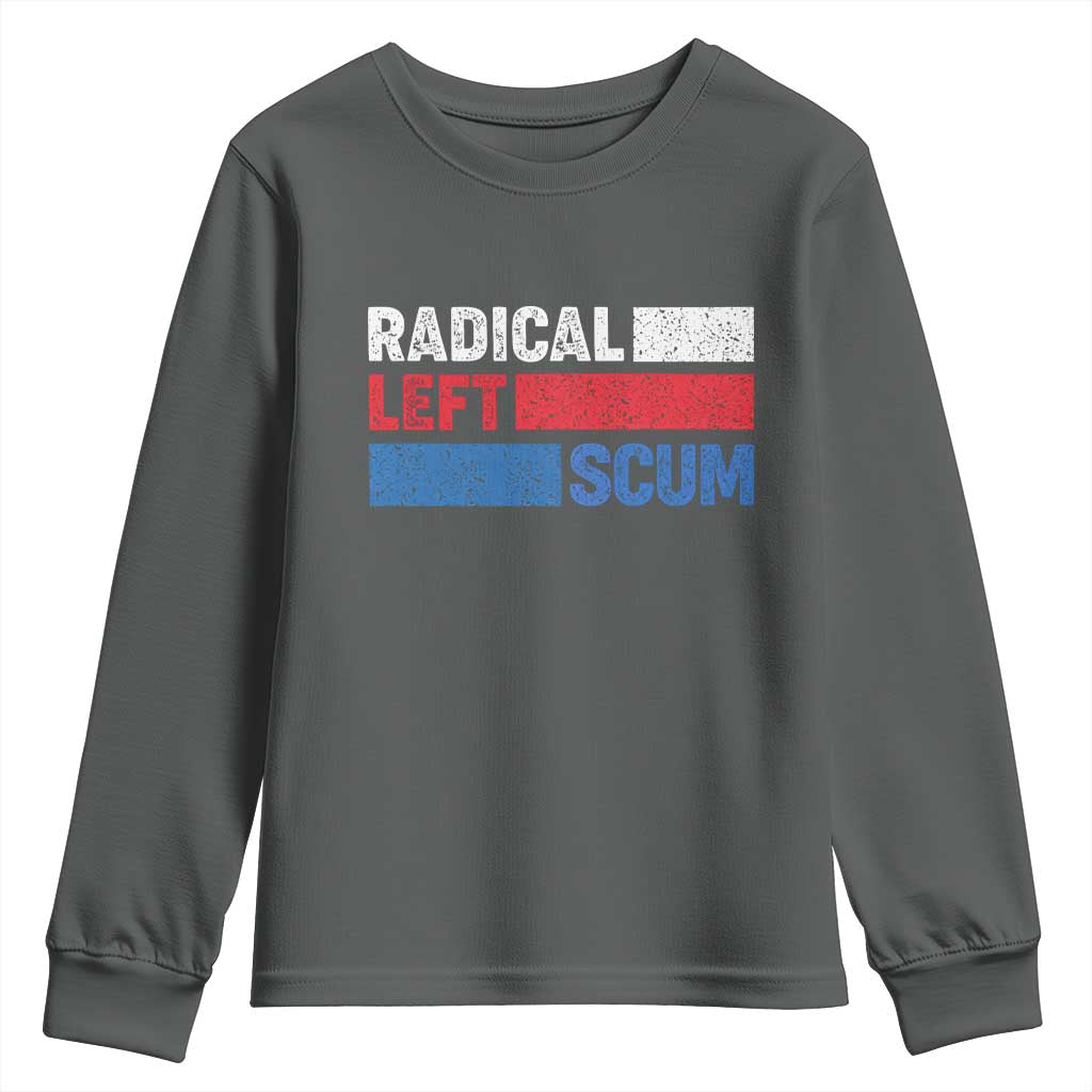 Radical Left Scum Youth Sweatshirt Sarcastic Political Quote American Flag TS14 Dark Heather Print Your Wear