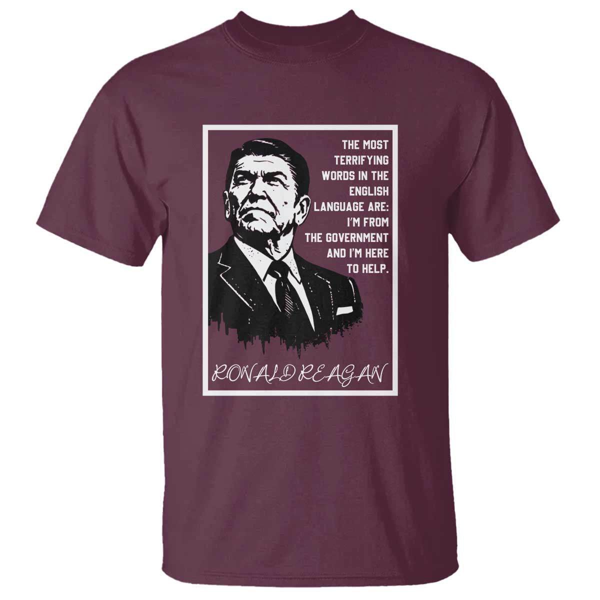 Ronald Reagan Quote T Shirt American Flag US President TS14 Maroon Print Your Wear