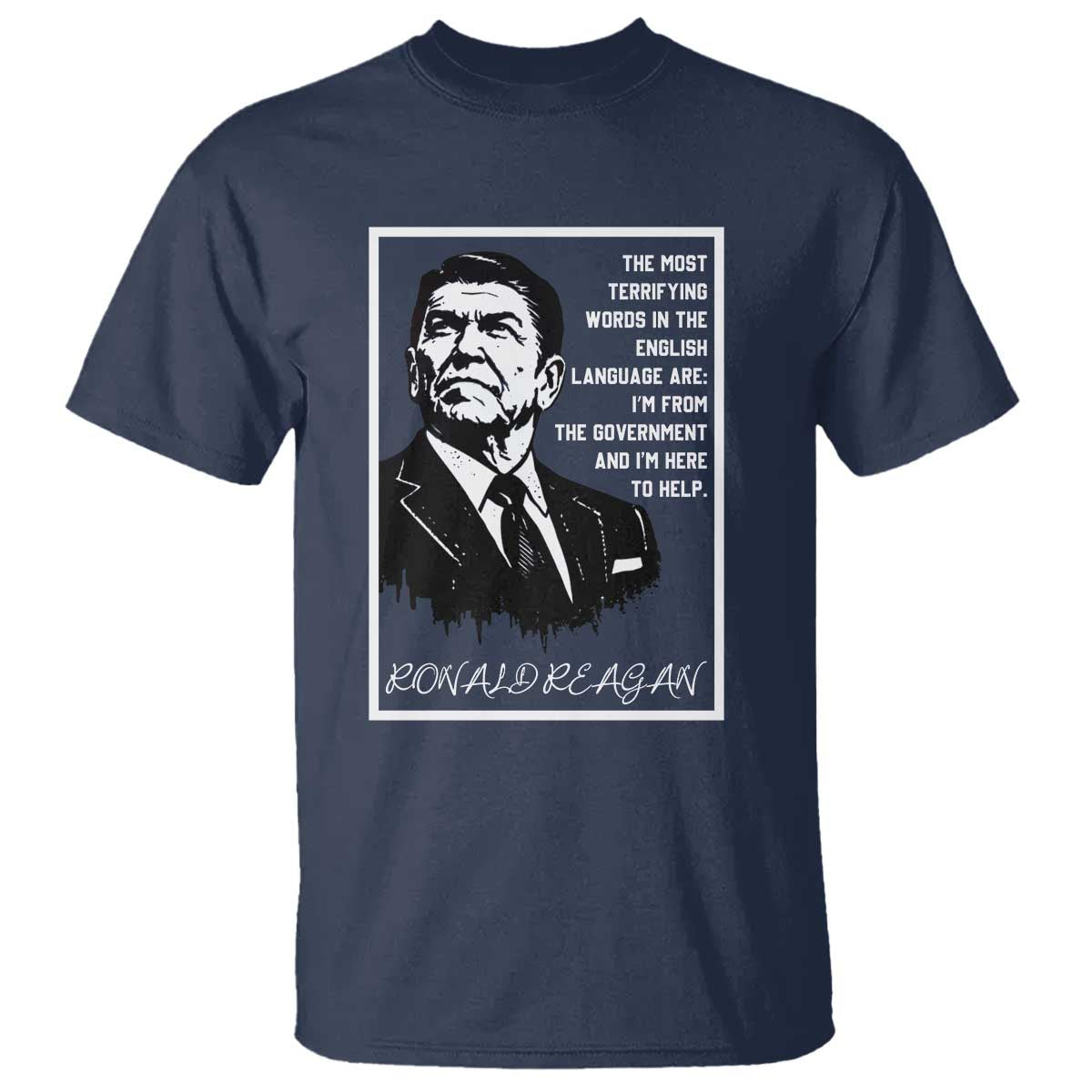 Ronald Reagan Quote T Shirt American Flag US President TS14 Navy Print Your Wear