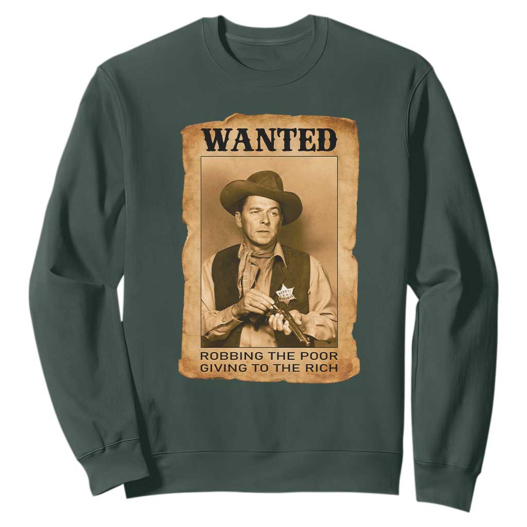 Ronald Reagan Cowboy Retro American President Sweatshirt Robbing The Poor GIving To Te Rich TS14 Dark Forest Green Print Your Wear