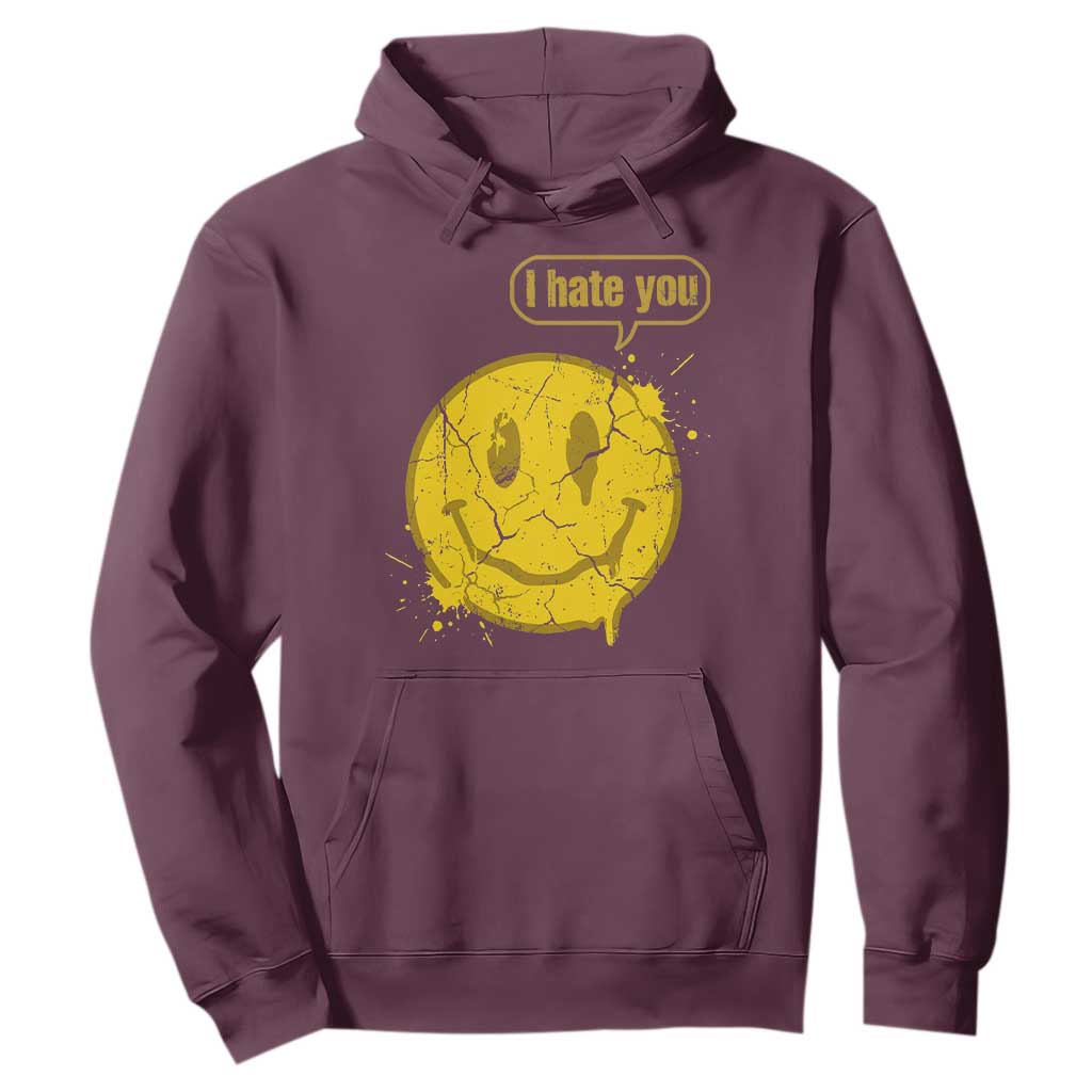 I Hate You Hoodie Vintage Yellow Happy Smile Face TS14 Maroon Print Your Wear