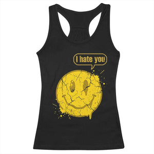 I Hate You Racerback Tank Top Vintage Yellow Happy Smile Face TS14 Black Print Your Wear