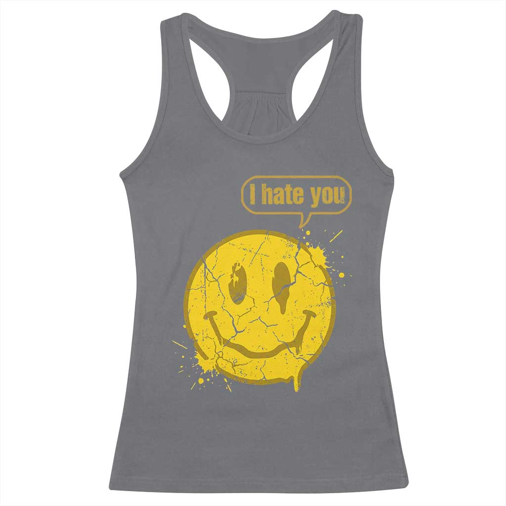 I Hate You Racerback Tank Top Vintage Yellow Happy Smile Face TS14 Charcoal Print Your Wear