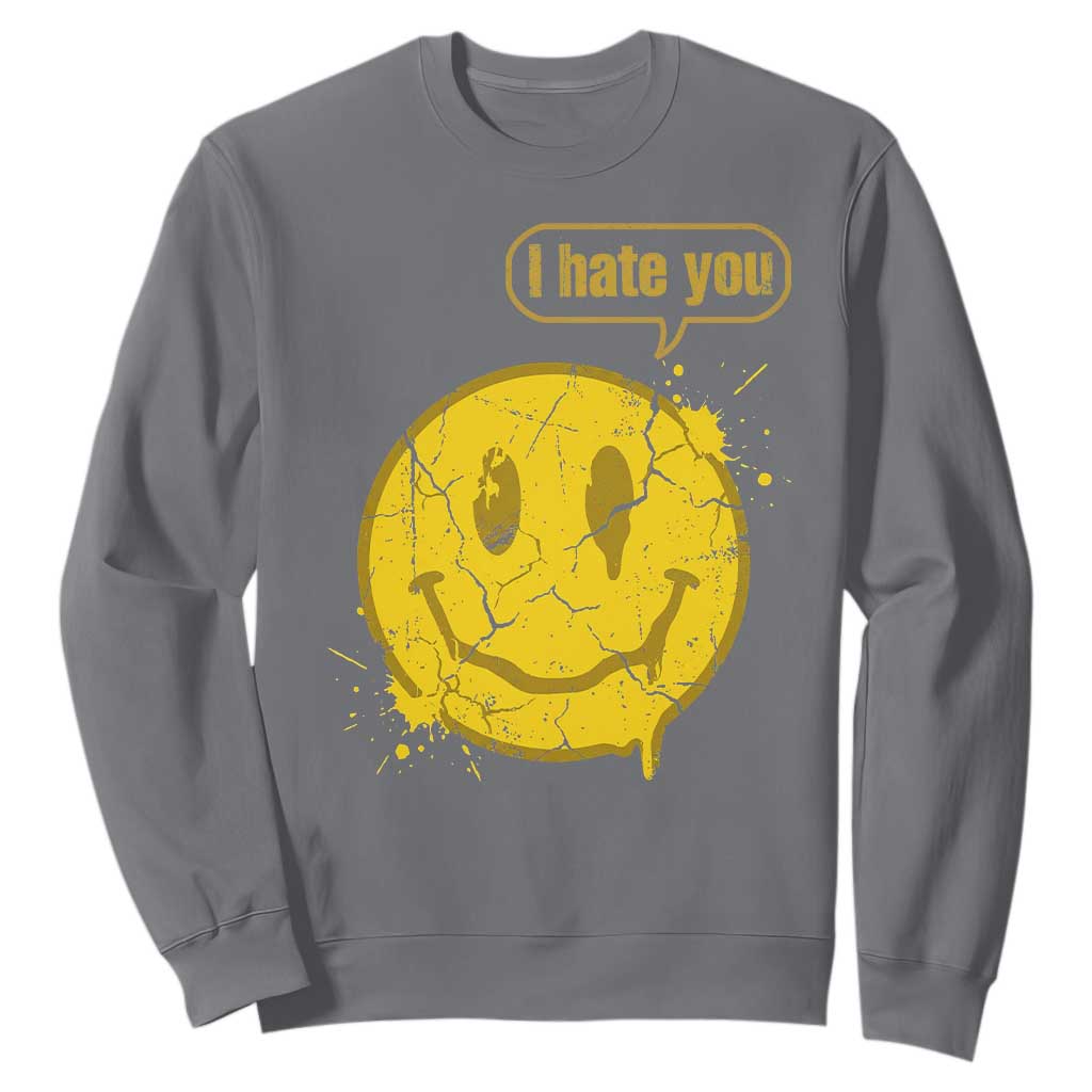 I Hate You Sweatshirt Vintage Yellow Happy Smile Face TS14 Charcoal Print Your Wear