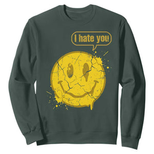 I Hate You Sweatshirt Vintage Yellow Happy Smile Face TS14 Dark Forest Green Print Your Wear