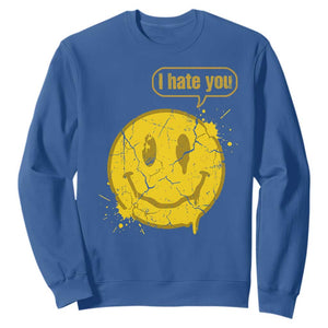 I Hate You Sweatshirt Vintage Yellow Happy Smile Face TS14 Royal Blue Print Your Wear