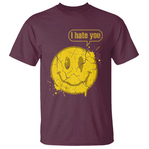 I Hate You T Shirt Vintage Yellow Happy Smile Face TS14 Maroon Print Your Wear