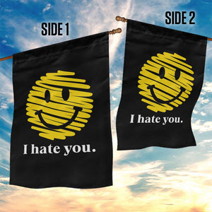 I Hate You Smile Face Meme Garden Flag Viral Sarcastic Humor TS14 Print Your Wear