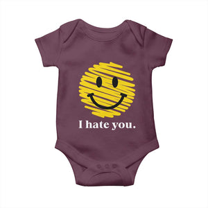 I Hate You Smile Face Meme Baby Onesie Viral Sarcastic Humor TS14 Maroon Print Your Wear