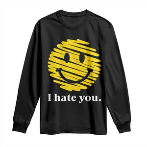 I Hate You Smile Face Meme Long Sleeve Shirt Viral Sarcastic Humor TS14 Black Print Your Wear