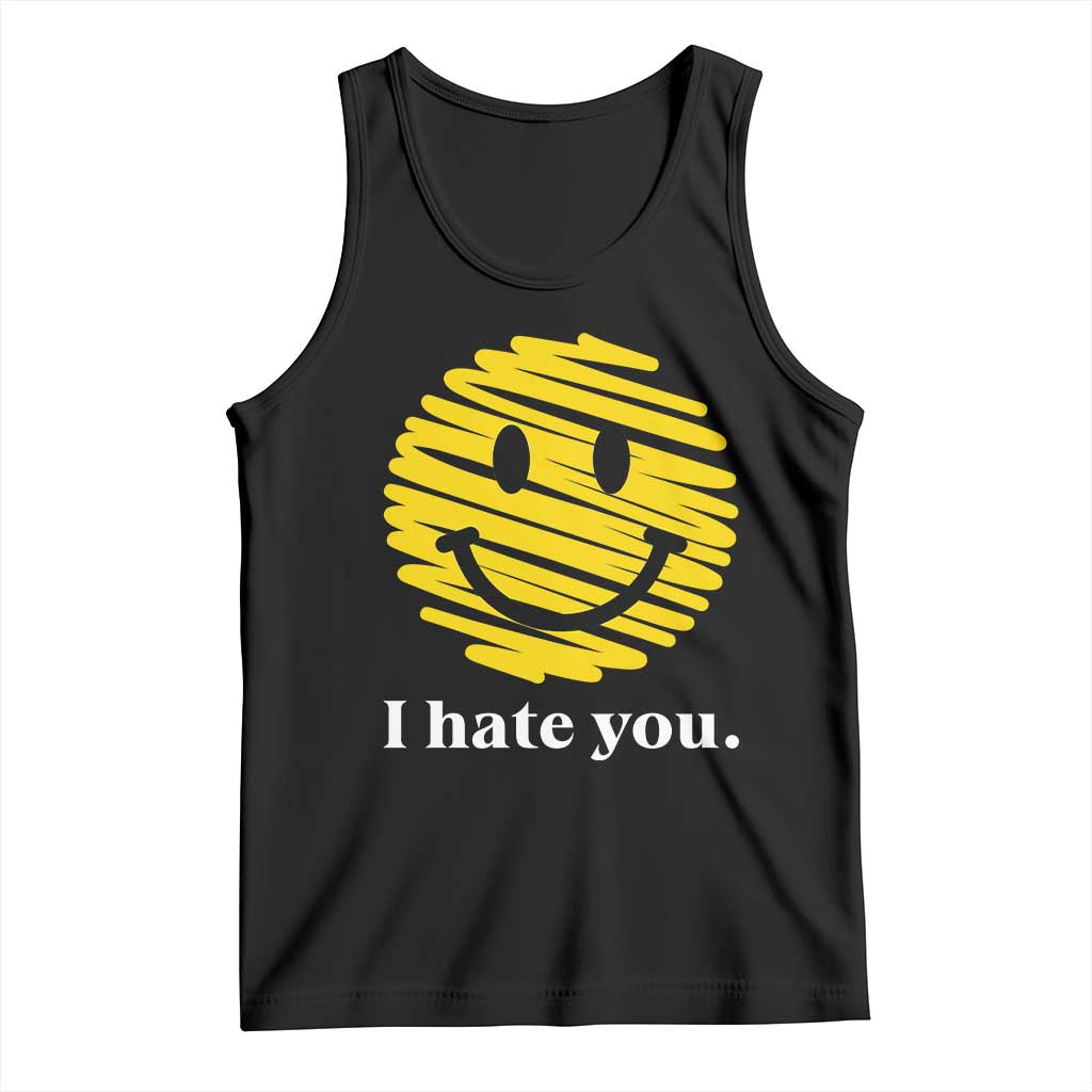 I Hate You Smile Face Meme Tank Top Viral Sarcastic Humor TS14 Black Print Your Wear