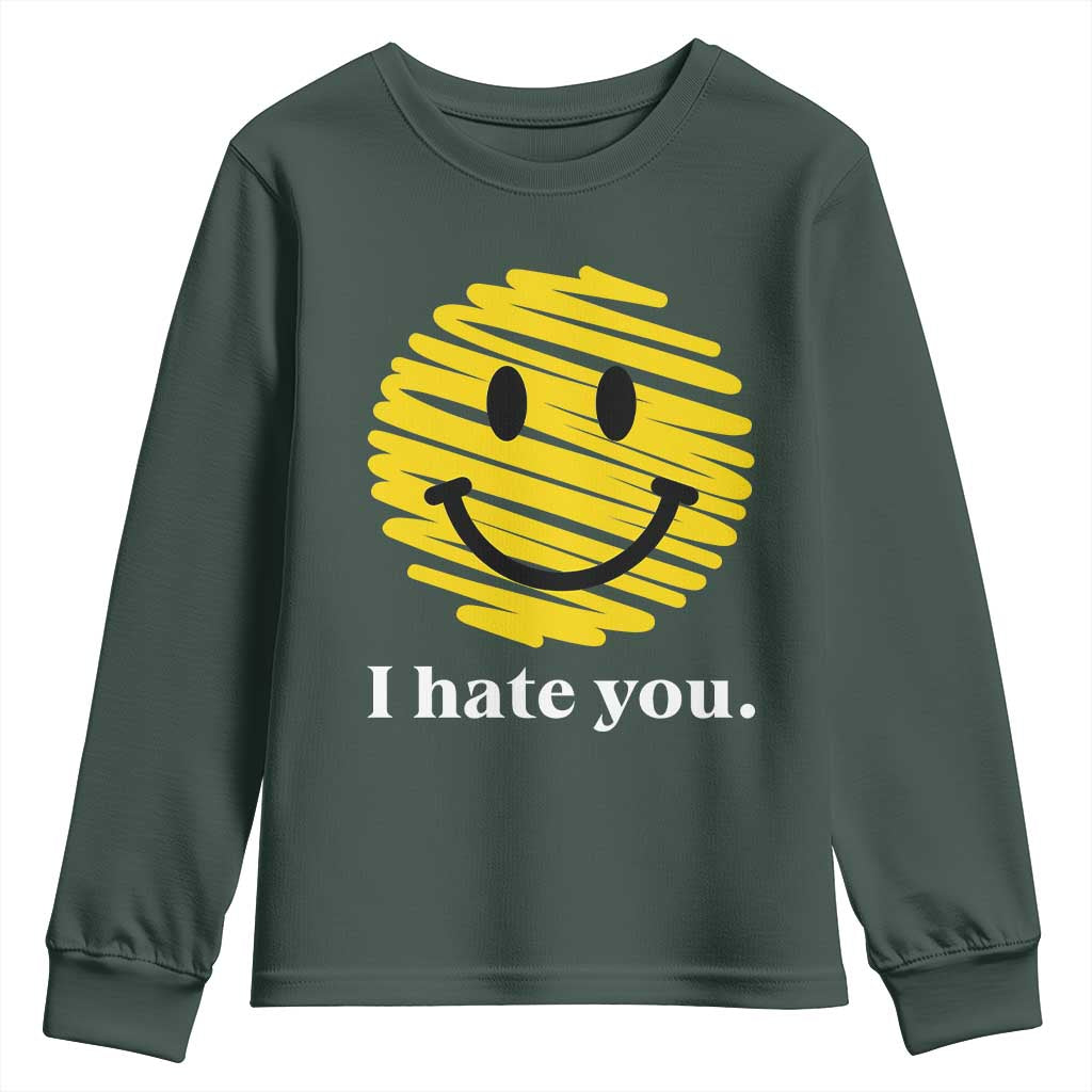 I Hate You Smile Face Meme Youth Sweatshirt Viral Sarcastic Humor TS14 Dark Forest Green Print Your Wear