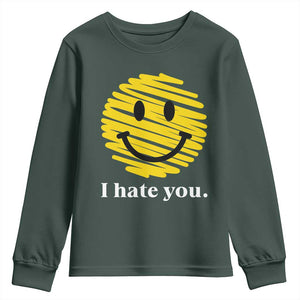 I Hate You Smile Face Meme Youth Sweatshirt Viral Sarcastic Humor TS14 Dark Forest Green Print Your Wear