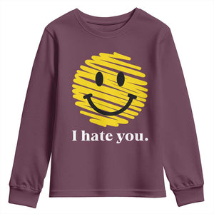 I Hate You Smile Face Meme Youth Sweatshirt Viral Sarcastic Humor TS14 Maroon Print Your Wear