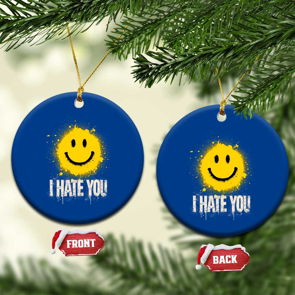 I Hate You Smile Face Ceramic Ornament Funny Sarcastic Meme TS14 1pc Blue Print Your Wear