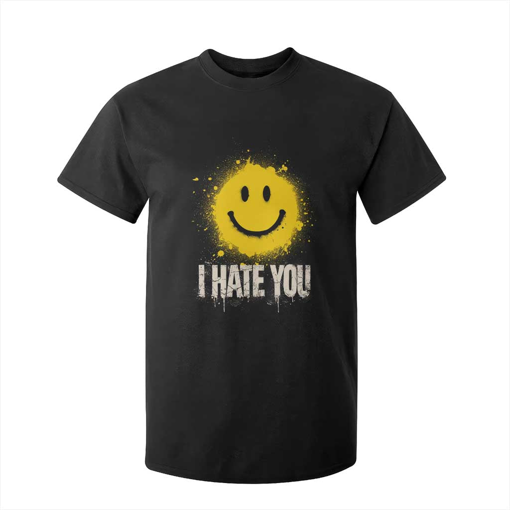 I Hate You Smile Face T Shirt For Kid Funny Sarcastic Meme TS14 Black Print Your Wear