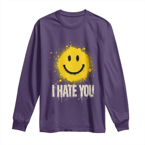 I Hate You Smile Face Long Sleeve Shirt Funny Sarcastic Meme TS14 Purple Print Your Wear