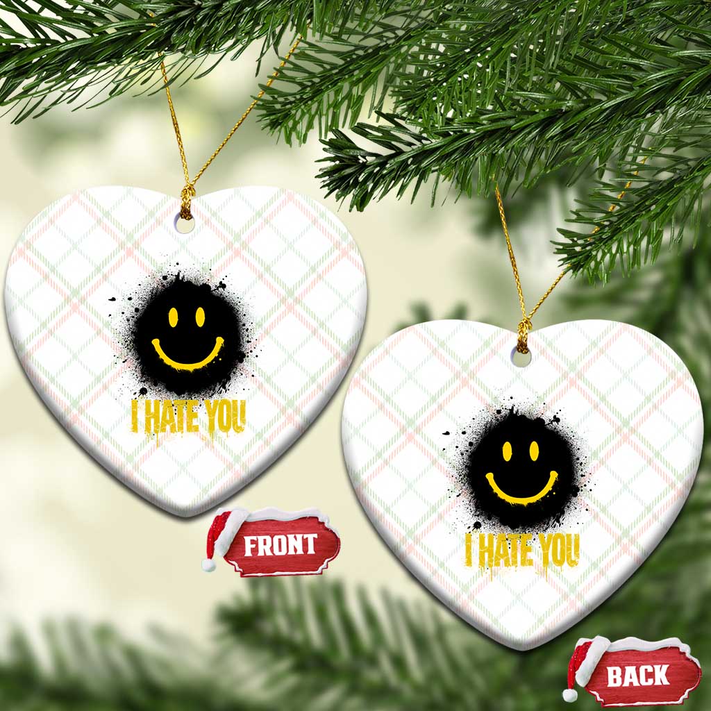 I Hate You Ceramic Ornament Funny Smile Face Emoticon Meme TS14 Print Your Wear