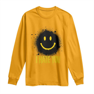 I Hate You Long Sleeve Shirt Funny Smile Face Emoticon Meme TS14 Gold Print Your Wear