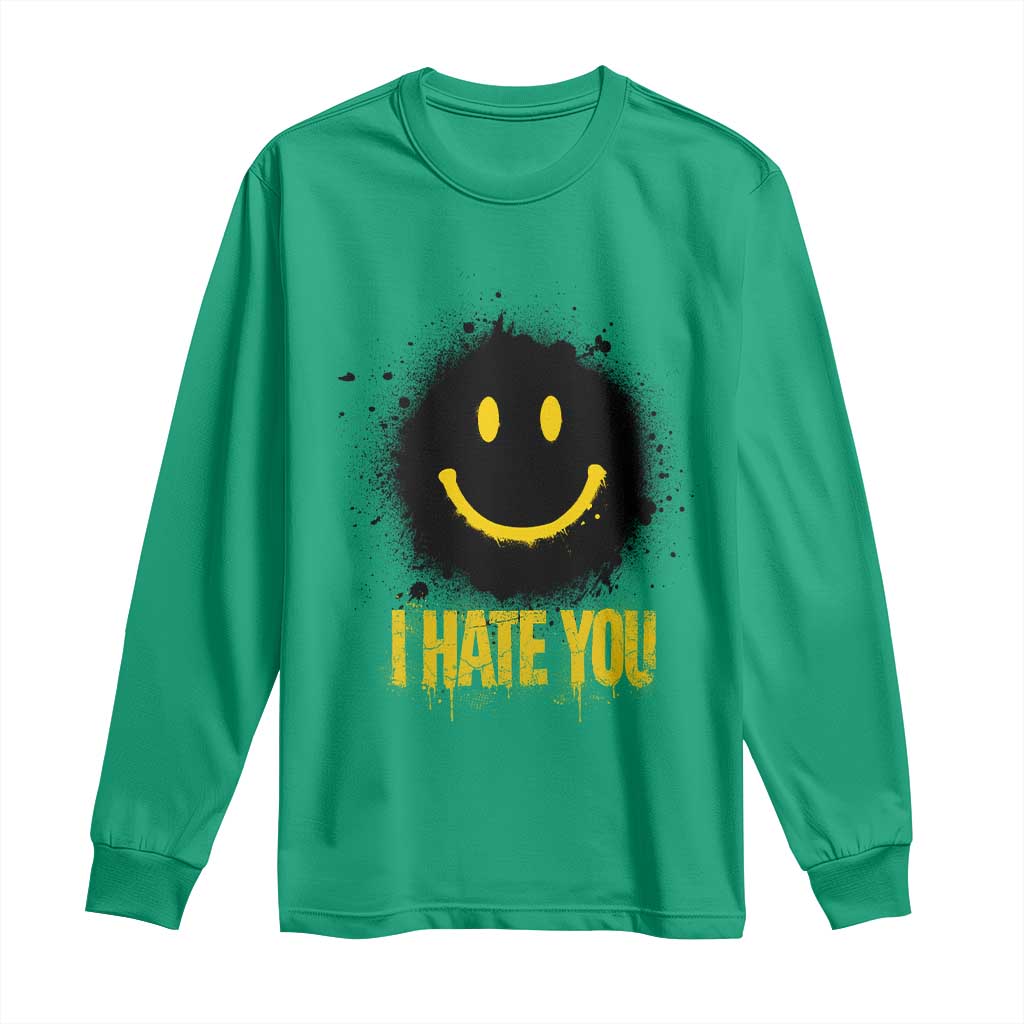 I Hate You Long Sleeve Shirt Funny Smile Face Emoticon Meme TS14 Irish Green Print Your Wear