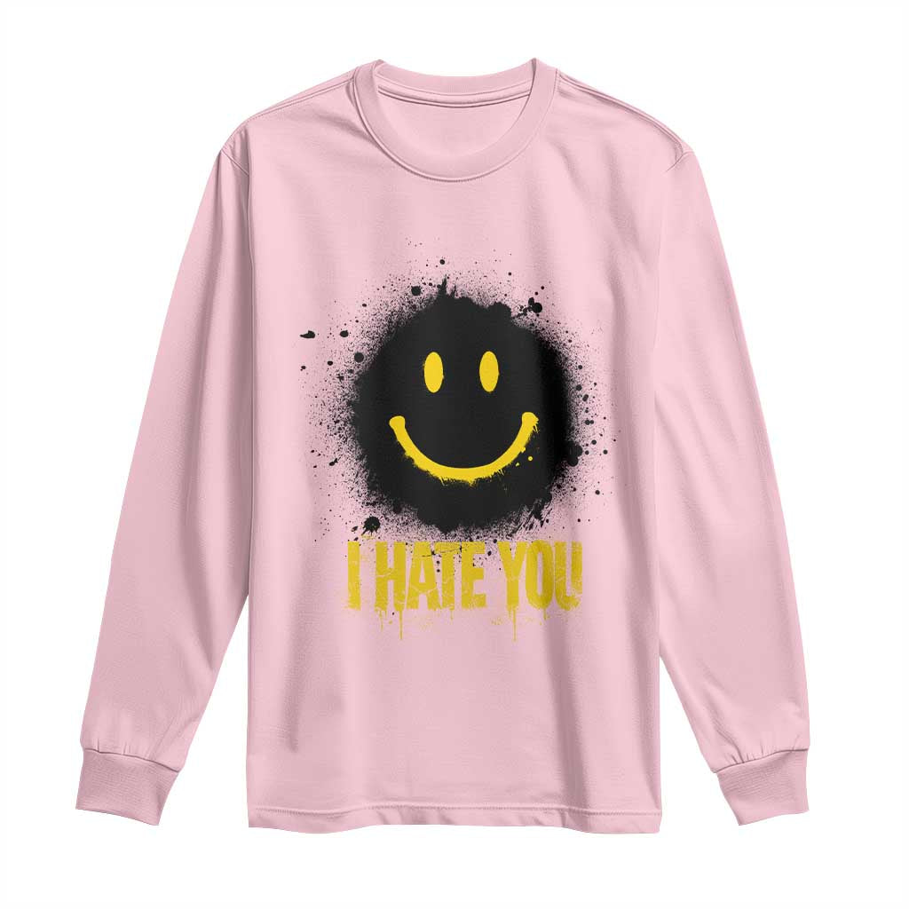 I Hate You Long Sleeve Shirt Funny Smile Face Emoticon Meme TS14 Light Pink Print Your Wear