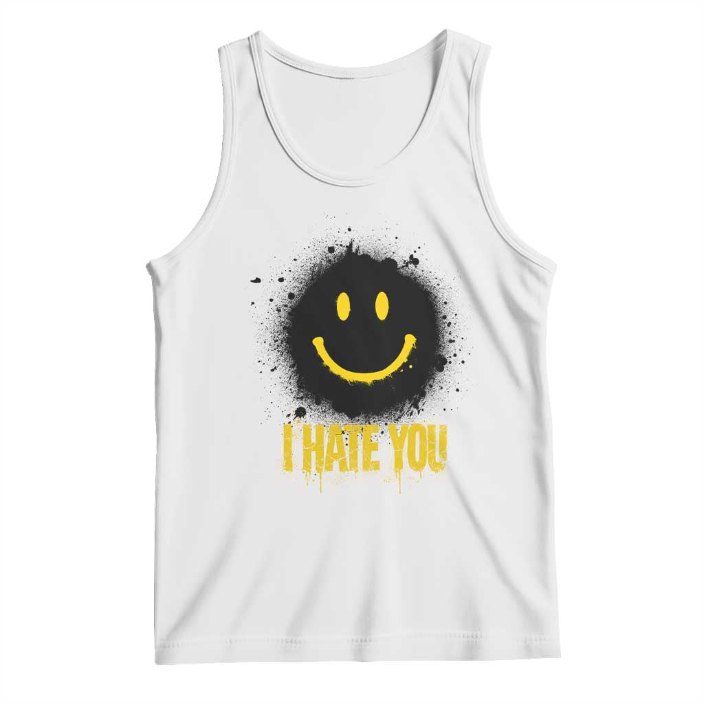 I Hate You Tank Top Funny Smile Face Emoticon Meme TS14 White Print Your Wear