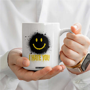 I Hate You Coffee Mug Funny Smile Face Emoticon Meme TS14 Print Your Wear