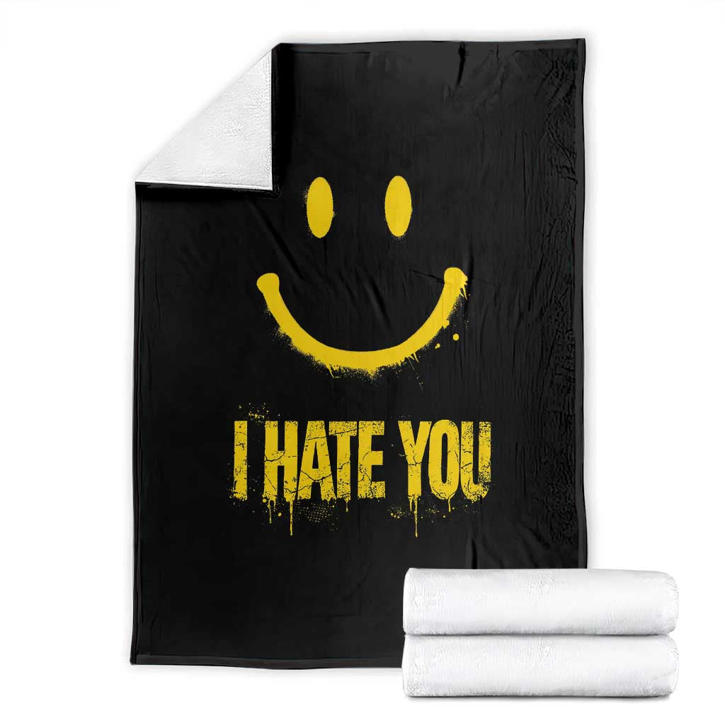 I Hate You Throw Blanket Funny Sarcastic Smiling Face Meme TS14 Black Print Your Wear