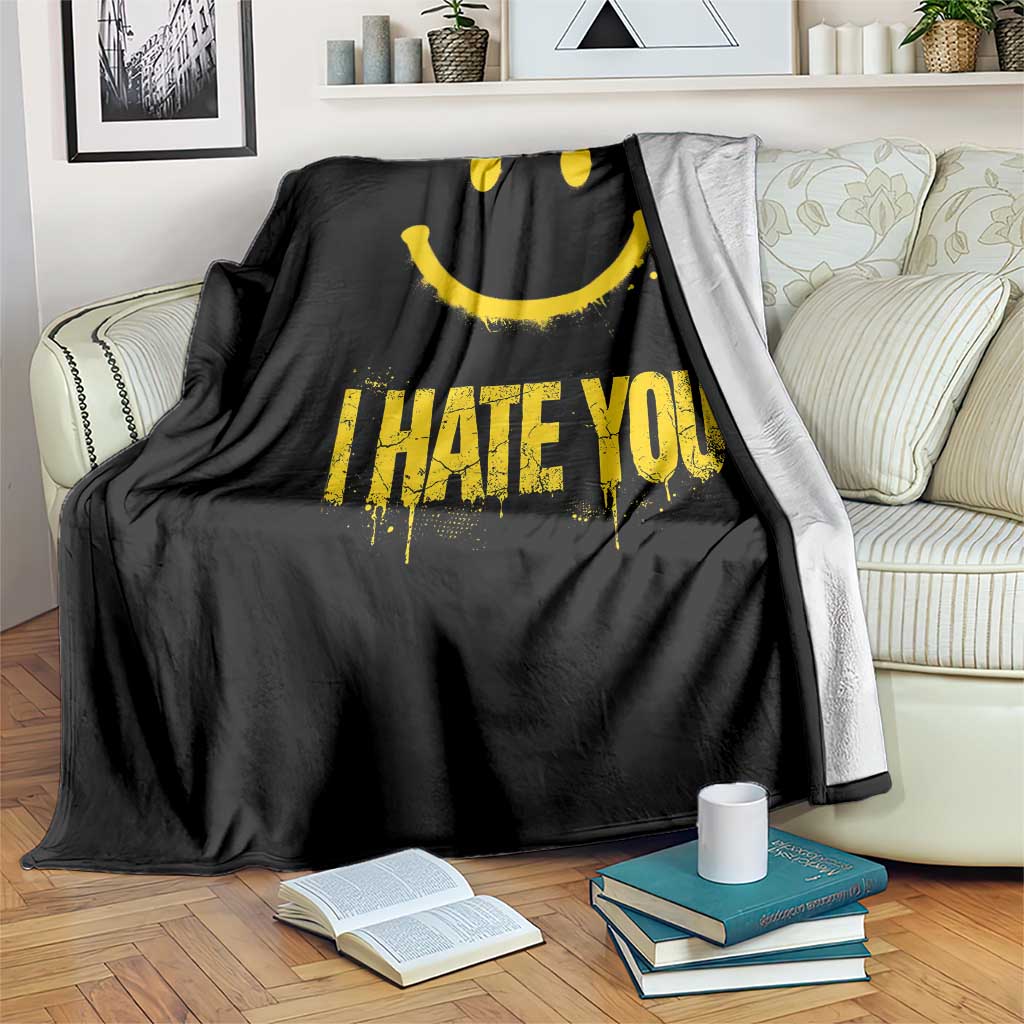 I Hate You Throw Blanket Funny Sarcastic Smiling Face Meme TS14 Print Your Wear