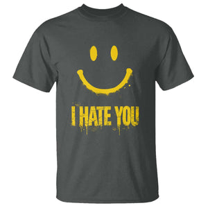 I Hate You T Shirt Funny Sarcastic Smiling Face Meme TS14 Dark Heather Print Your Wear