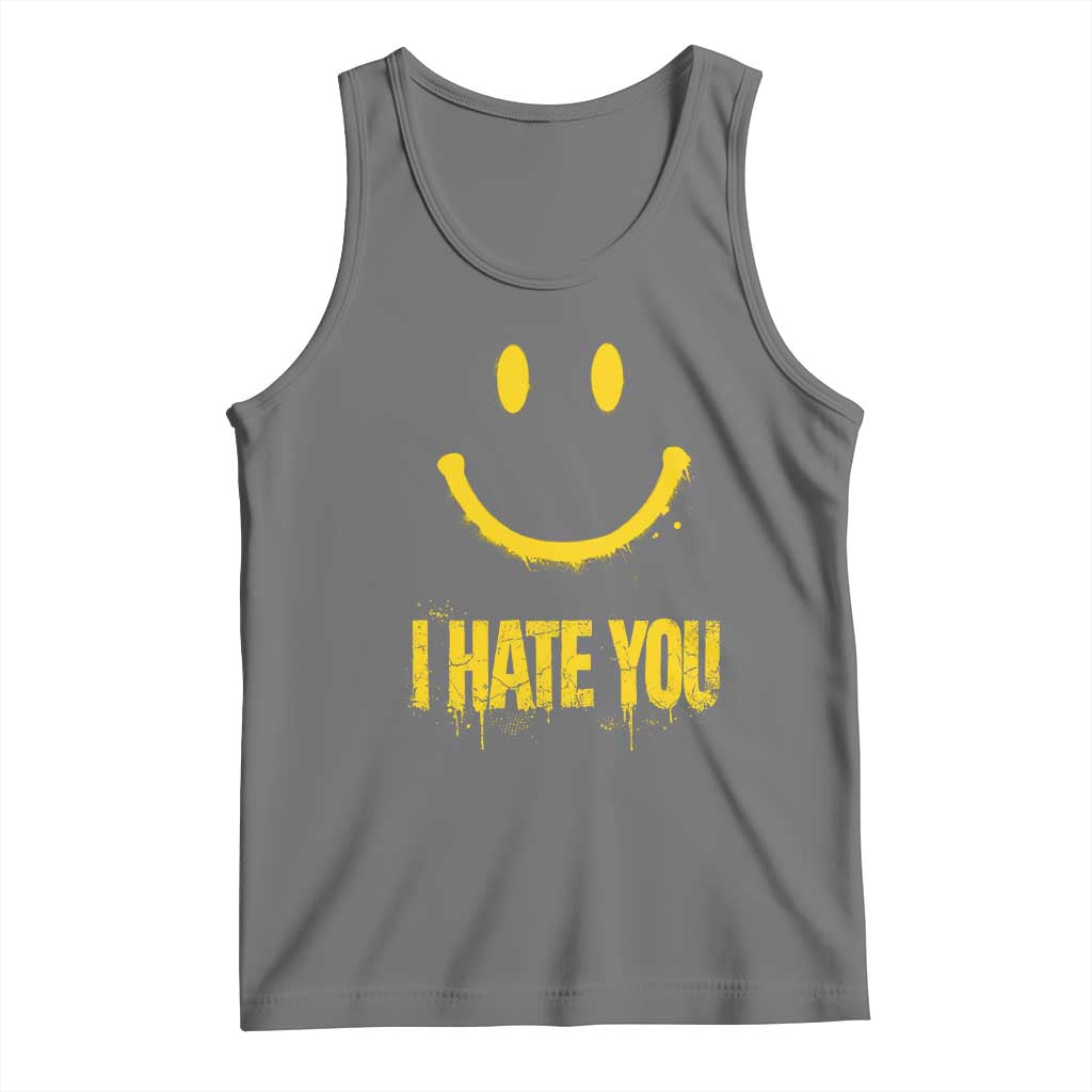 I Hate You Tank Top Funny Sarcastic Smiling Face Meme TS14 Black Heather Print Your Wear