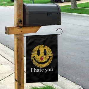 I Hate You Smile Face Meme Garden Flag Funny Sarcastic Joke Meme TS14 Print Your Wear