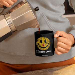 I Hate You Smile Face Meme Coffee Mug Funny Sarcastic Joke Meme TS14 Print Your Wear