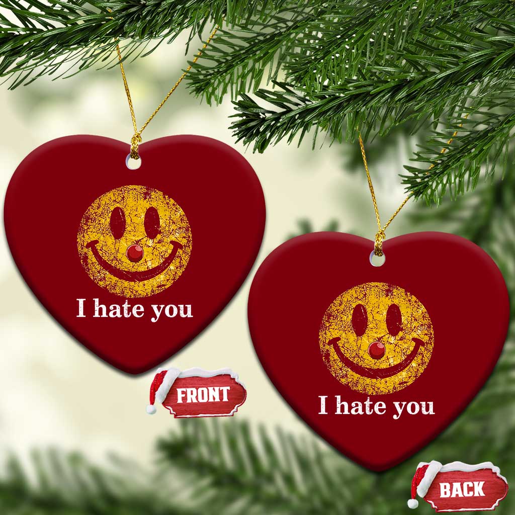 I Hate You Smile Face Meme Ceramic Ornament Funny Sarcastic Joke Meme TS14 Print Your Wear