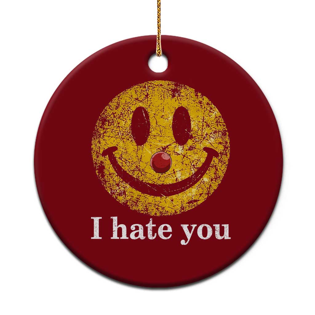I Hate You Smile Face Meme Ceramic Ornament Funny Sarcastic Joke Meme TS14 1pc Red Print Your Wear