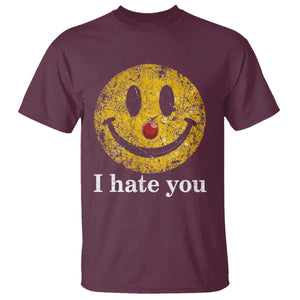 I Hate You Smile Face Meme T Shirt Funny Sarcastic Joke Meme TS14 Maroon Print Your Wear