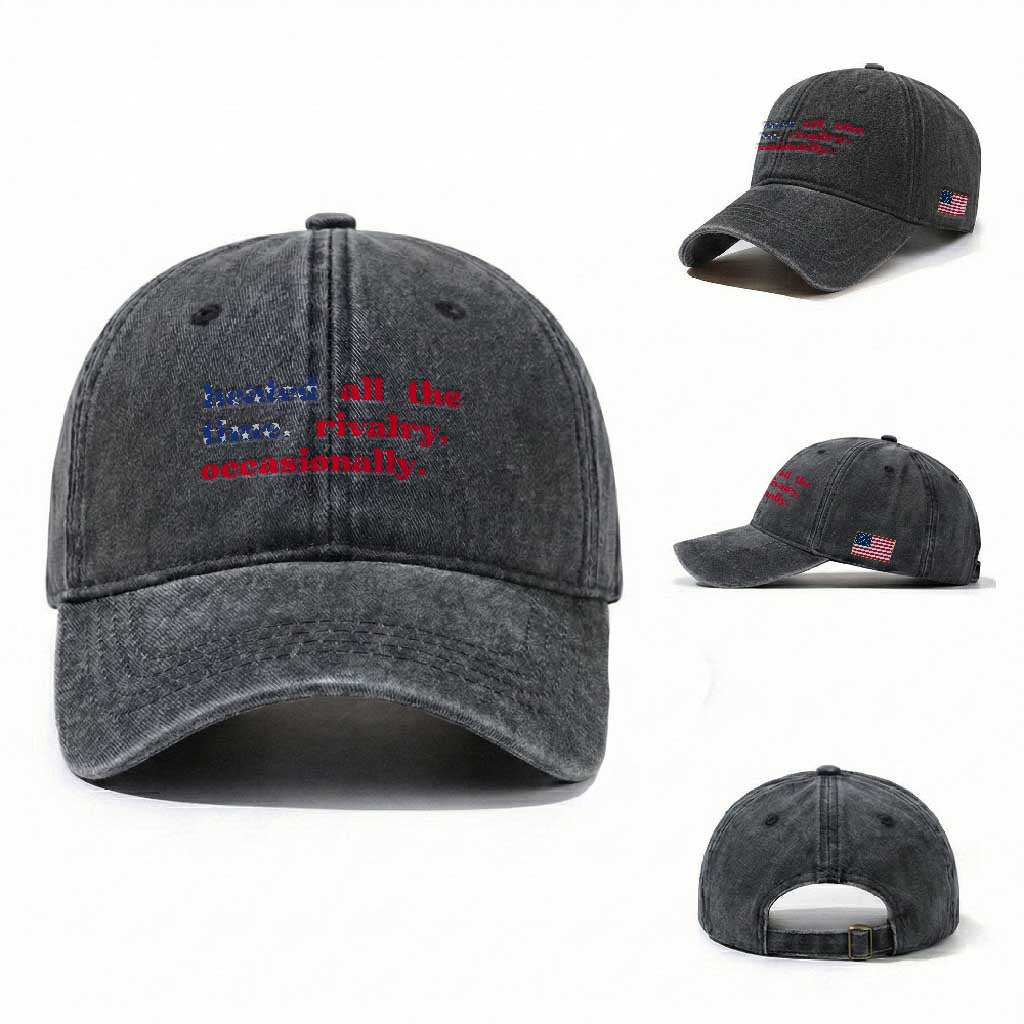 Heated All The Time Rivalry Occasionally Washed Cotton Baseball Cap Funny Quote Humor TS14 Washed Cap Universal Fit Dark Gray Print Your Wear