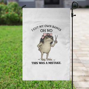 I Cut My Own Bangs Garden Flag Funny Frog Meme TS14 Print Your Wear