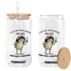 I Cut My Own Bangs Glass Can Funny Frog Meme TS14 Print Your Wear