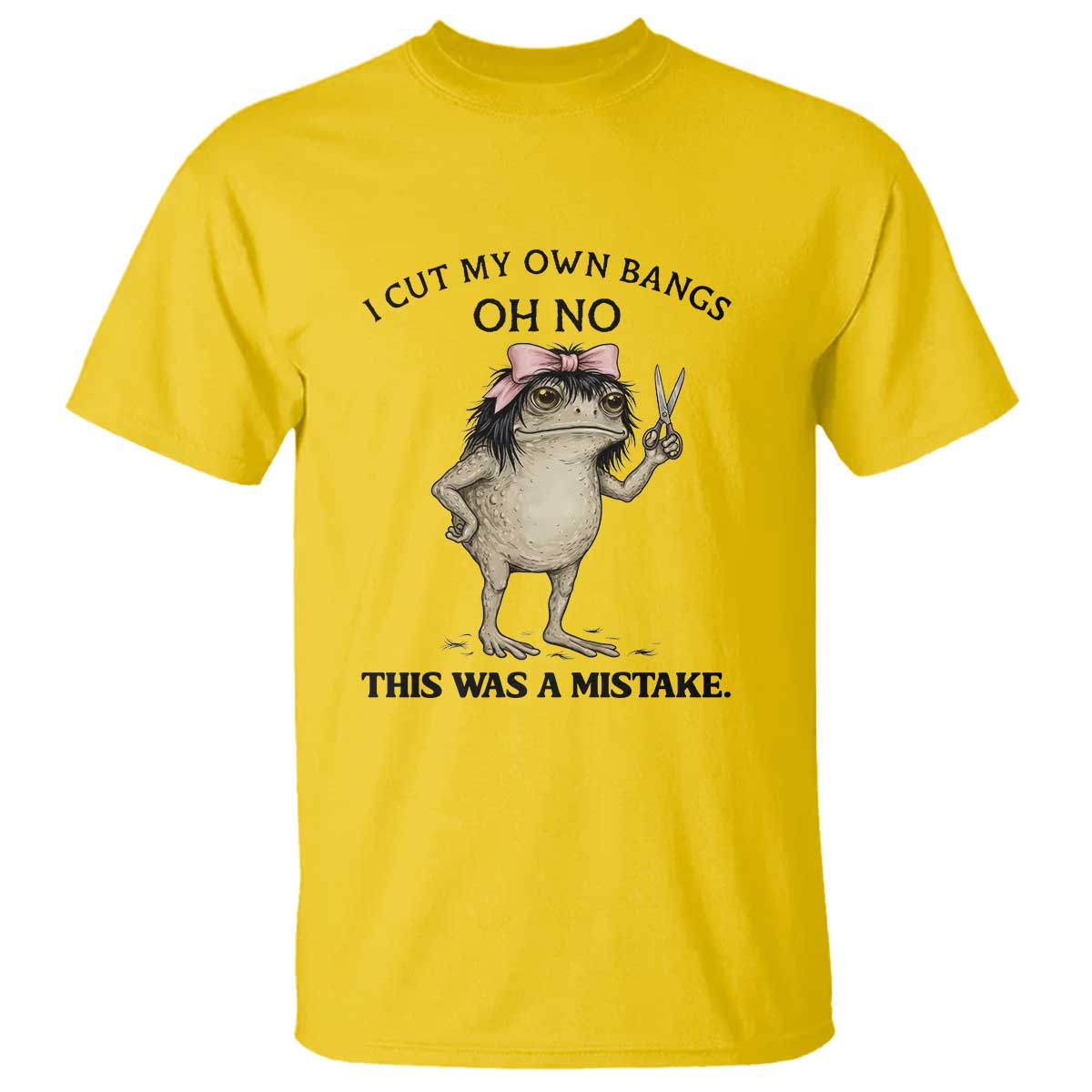 I Cut My Own Bangs T Shirt Funny Frog Meme TS14 Daisy Print Your Wear