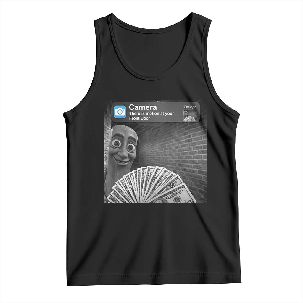 There is Motion at Your Front Door Tank Top Tung Tung Tung Sahur Italian Brainrot Meme TS14 Black Print Your Wear