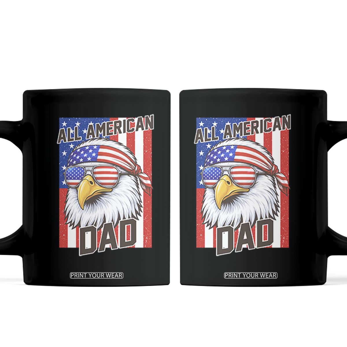 All American Dad 4th of July Coffee Mug Daddy Eagle USA TS14 Black Print Your Wear