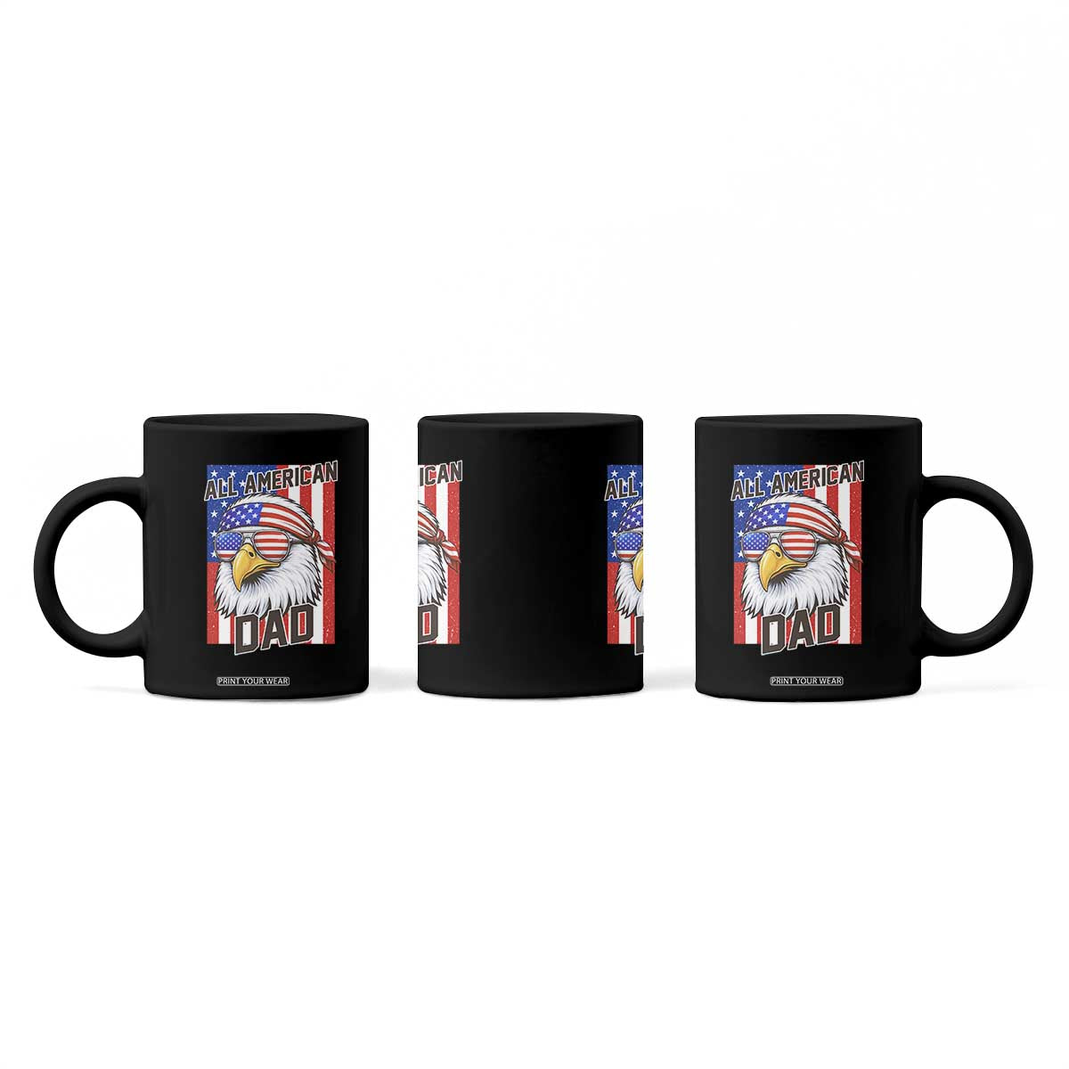 All American Dad 4th of July Coffee Mug Daddy Eagle USA TS14 Print Your Wear