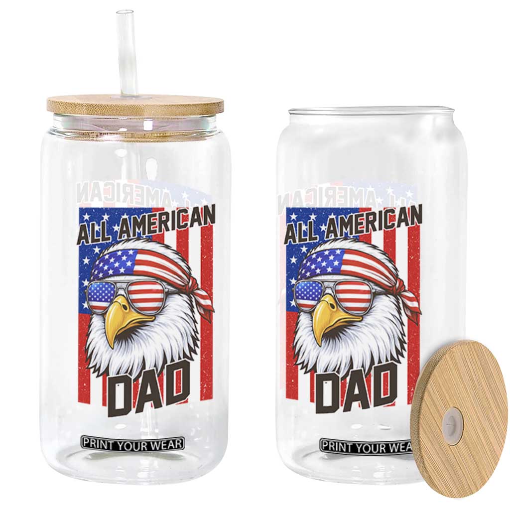 All American Dad 4th of July Glass Can Daddy Eagle USA TS14 Print Your Wear